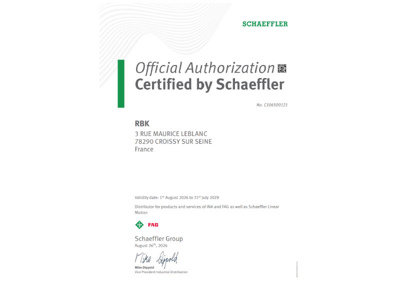 certificat distributeur officiel de la marque SCHAEFFLER INA FAG pour RBK Roulements Bearings Kugellager FRANCE EUROPE MONDE